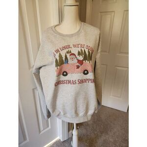 Get In Loser, We're going Christmas Shopping Sweatshirt